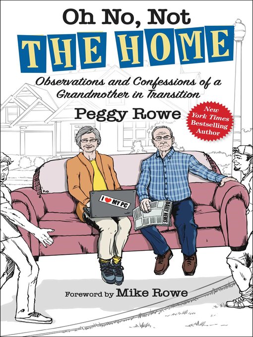 Title details for Oh No, Not "The Home" by Peggy Rowe - Available